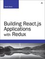 Building Reactjs Applications with Redux