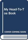 My HeadToToe Book