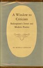 Window to Criticism Shakespeare's Sonnets and Modern