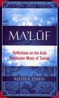 Maluf Reflections on the Arab Andalusian Music of Tunisia