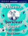 Algebra Survival Guide a Conversational Guide for the Thoroughly Befuddled