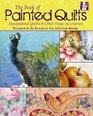 The Book of Painted Quilts: Hand Painted Quilts & Other Home Accessories