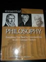 Essential Philosophy Everything You Need to Understand the World's Greatest Thinkers