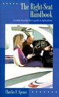 The Right Seat Handbook A WhiteKnuckle Flier's Guide to Light Planes