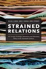 Strained Relations US ForeignExchange Operations and Monetary Policy in the Twentieth Century