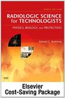 Mosby's Radiography Online Radiologic Physics 2e  Mosby's Radiography Online Radiobiology and Radiation Protection 2e  Radiologic Science for Technologists  Codes Textbook and Workbook Package