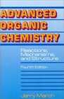 Advanced Organic Chemistry Reactions Mechanisms Structure