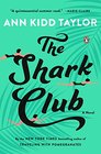 The Shark Club A Novel