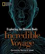 Incredible Voyage Exploring the Human Body