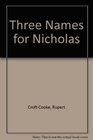 Three Names for Nicholas