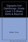 Digraphs And Diphthongs Grade Level 12