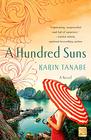 A Hundred Suns A Novel