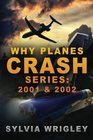 Why Planes Crash: 2001 & 2002 (Volume 2)
