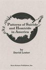 Patterns of Suicide and Homicide in America