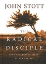The Radical Disciple Some Neglected Aspects of our Calling
