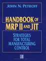 Handbook of MRP II/JIT Integration and Implementation