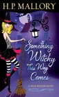 Something Witchy This Way Comes (Jolie Wilkins, Bk 5)