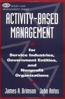 ActivityBased Management For Service Industries Government Entities and Nonprofit Organizations