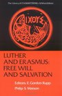 Luther and Erasmus: Free Will and Salvation (Library of Christian Classics)