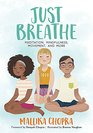 Just Breathe Meditation Mindfulness Movement and More