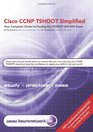 Cisco CCNP TSHOOT Simplified Your Complete Guide to Passing the Cisco  CCNP TSHOOT 642832 Exam