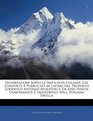 Dissertazioni Sopra Le Antichit Italiane Gi Composte E Pubblicate in Latino Del Proposto Lodovico Antonio Muratori E Da Esso Poscia Compendiate E Trasportate  Nell' Italiana Favella