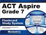ACT Aspire Grade 7 Flashcard Study System ACT Aspire Test Practice Questions  Exam Review for the ACT Aspire Assessments