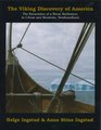 The Viking Discovery of America  The Excavation of a Norse Settlement in L'Anse aux Meadows Newfoundland