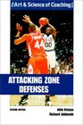 Attacking Zone Defenses (The Art and Science of Coaching Series)