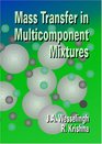 Mass Transfer in Multicomponent Mixtures