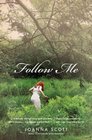 Follow Me A Novel