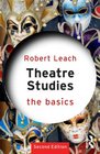 Theatre Studies The Basics