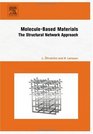 MoleculeBased Materials The Structural Network Approach