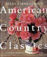 Mary Emmerling's American Country Classics  The New American Country Look