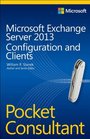 Microsoft Exchange Server 2013 Pocket Consultant Configuration  Clients