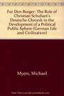 Fr Den Brger  The Role of Christian Schubart's Deutsche Chronik in the Development of a Political Public Sphere