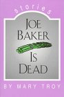 Joe Baker Is Dead Stories