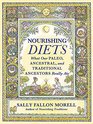 Nourishing Diets How Paleo Ancestral and Traditional Peoples Really Ate