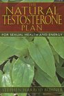 The Natural Testosterone Plan For Sexual Health and Energy