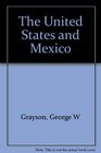 The United States and Mexico Patterns of Influence