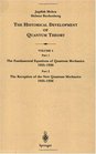 Part 1 The Fundamental Equations of Quantum Mechanics 19251926 Part 2 The Reception of the New Quantum Mechanics 19251926