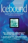 Icebound The Jeannette Expedition's Quest for the North Pole
