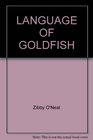 Language of Goldfish