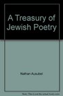A Treasury of Jewish Poetry
