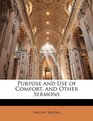 Purpose and Use of Comfort and Other Sermons
