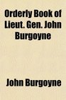 Orderly Book of Lieut Gen John Burgoyne