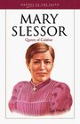 Mary Slessor: Queen of Calabar (Heroes of the Faith)
