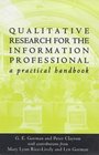 Qualitative Research for the Information Profession A Practical Handbook