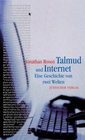 Talmud und Internet Eine Geschichte von zwei Welten