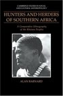 Hunters and Herders of Southern Africa  A Comparative Ethnography of the Khoisan Peoples